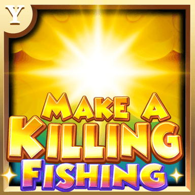 Make a Killing Fishing